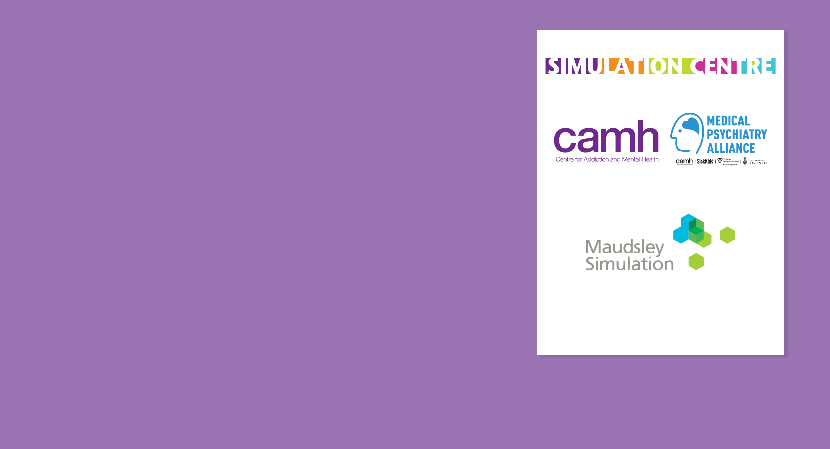 CAMH, MPA and Maudsley Sim event sign for CAMH Sim Centre launch